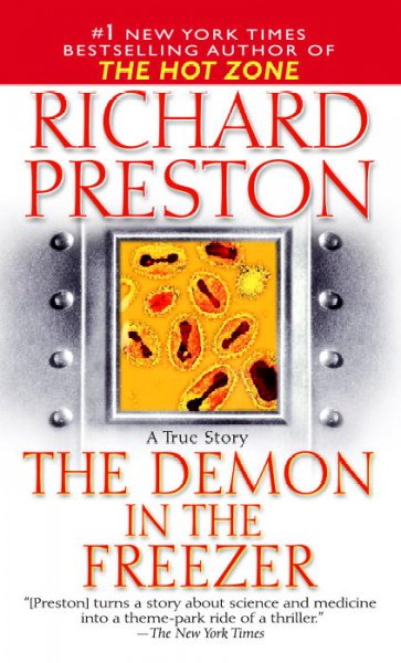The demon in the freezer : a true story / Richard Preston.