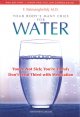 Go to record Your body's many cries for water : you are not sick, you a...