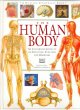 The human body : an illustrated guide to its structure, function and disorders  Cover Image